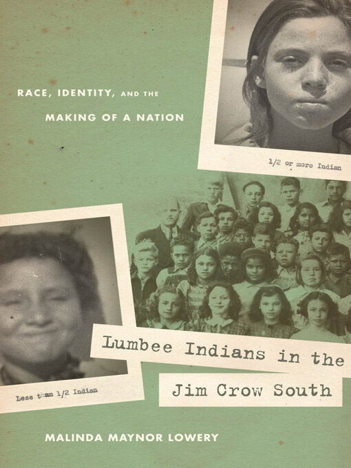 Title details for Lumbee Indians in the Jim Crow South by Malinda Maynor Lowery - Available
